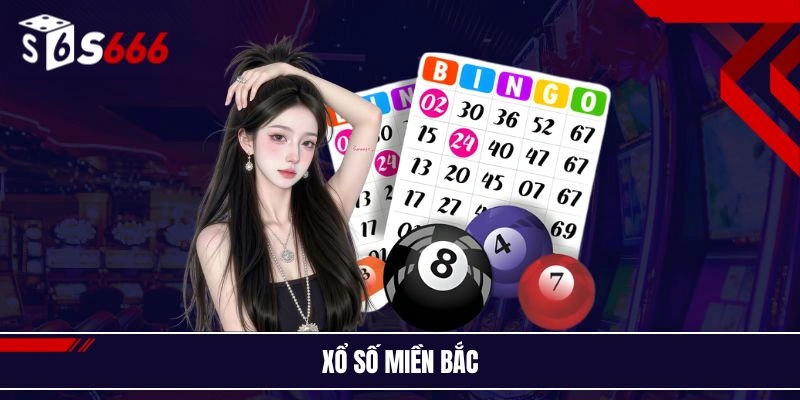 Xổ Số Miền Bắc